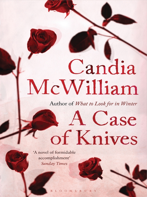 Title details for A Case of Knives by Candia McWilliam - Available